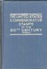 THE UNITED STATES COMMEMORATIVE STAMPS OF THE TWENTIETH CENTURY VOLUME II 20th Century 20: Handbooks 20th Century United States and Worldwide Philatelic Literature