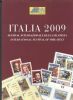 ITALIA 2009 INTERNATIONAL FESTIVAL OF PHILATELY Stamp Shows 20: Handbooks Stamp Shows United States and Worldwide Philatelic Literature