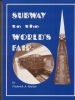 SUBWAY TO THE WORLD'S FAIR Expositions 20: Handbooks Expositions United States and Worldwide Philatelic Literature
