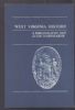 WEST VIRGINIA HISTORY, A BIBLIOGRAPHY AND GUIDE TO RESEARCH West Virginia 20: Handbooks Bibliography United States and Worldwide Philatelic Literature