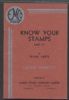 KNOW YOUR STAMPS PART IV: LISTING VARIETIES Forgeries 20: Handbooks Forgeries United States and Worldwide Philatelic Literature