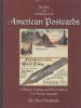 THE BIRTH AND DEVELOPMENT OF AMERICAN POSTCARDS Deltiology 20: Handbooks Other Collectibles United States and Worldwide Philatelic Literature