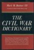 THE CIVIL WAR DICTIONARY Civil War History 20: Handbooks Civil War History United States and Worldwide Philatelic Literature