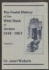 THE POSTAL HISTORY OF THE WEST BANK OF JORDAN 1948-1967 VOLUME I Jordan 20: Handbooks Israel United States and Worldwide Philatelic Literature