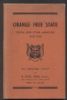 ORANGE FREE STATE POSTAL AND OTHER MARKINGS 1868-1910 AN ORIGINAL STUDY Orange Free State 20: Handbooks Orange Free State United States and Worldwide Philatelic Literature