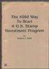 THE $500 WAY TO START A U.S. STAMP INVESTMENT PROGRAM Stamp Investment 20: Handbooks Stamp Investment United States and Worldwide Philatelic Literature