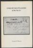 GOLD RUSH STEAMERS OF THE PACIFIC Oceans & Rivers 20: Handbooks California United States and Worldwide Philatelic Literature