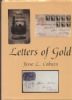 LETTERS OF GOLD, CALIFORNIA POSTAL HISTORY THROUGH 1869 California 20: Handbooks Express Mail United States and Worldwide Philatelic Literature