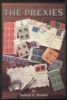 THE PREXIES 20th Century 20: Handbooks 1938 Presidential United States and Worldwide Philatelic Literature