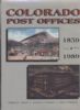 COLORADO POST OFFICES 1859-1989 Colorado 20: Handbooks State Related United States and Worldwide Philatelic Literature