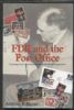 FDR AND THE POST OFFICE Gen Int 20th Cen 20: Handbooks Gen Int 20th Cen United States and Worldwide Philatelic Literature