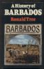 A HISTORY OF BARBADOS Barbados 20: Handbooks Barbados United States and Worldwide Philatelic Literature