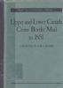 UPPER & LOWER CANADA CROSS-BORDER MAIL TO 1851 Canada 20: Handbooks Cross Border United States and Worldwide Philatelic Literature