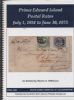 PRINCE EDWARD ISLAND POSTAL RATES JULY 1, 1851 TO JUNE 30, 1873 Prince Edward Is 20: Handbooks Prince Edward Is United States and Worldwide Philatelic Literature