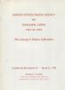 UNITED STATES POSTAL AGENCY IN SHANGHAI, CHINA 1867 TO 1922: THE GEORGE Y. FISHER COLLECTION Postal History 50: Auctions 1908-1920 Wash-Fran United States and Worldwide Philatelic Literature