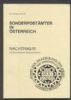 SONDERPOSTAMTER IN OSTERREICH NACHTRAG IV MIT THEMATISCHEM STEMPELREGISTER Austria 20: Handbooks Austria United States and Worldwide Philatelic Literature
