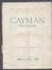 COLLECTION OF THE STAMPS AND CANCELLATIONS OF CAYMAN ISLANDS FORMED BY A J WATKIN Cayman Islands 50: Auctions Cayman Islands United States and Worldwide Philatelic Literature