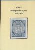 NORGE SKILLINGSMERKER OG BREV 1855-1879 Norway 20: Handbooks Norway United States and Worldwide Philatelic Literature