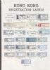 HONG KONG REGISTRATION LABELS Hong Kong 20: Handbooks Registered United States and Worldwide Philatelic Literature