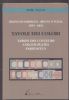 REGNO DI SARDEGNA - REGNO D'ITALIA 1855-1863 TAVOLE DEI COLORI Sardinia 20: Handbooks Italy United States and Worldwide Philatelic Literature