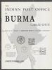 THE INDIAN POST OFFICE IN BURMA, BEING THE 1987 SUPPLEMENT TO BURMA POSTAL HISTORY Burma 20: Handbooks India United States and Worldwide Philatelic Literature